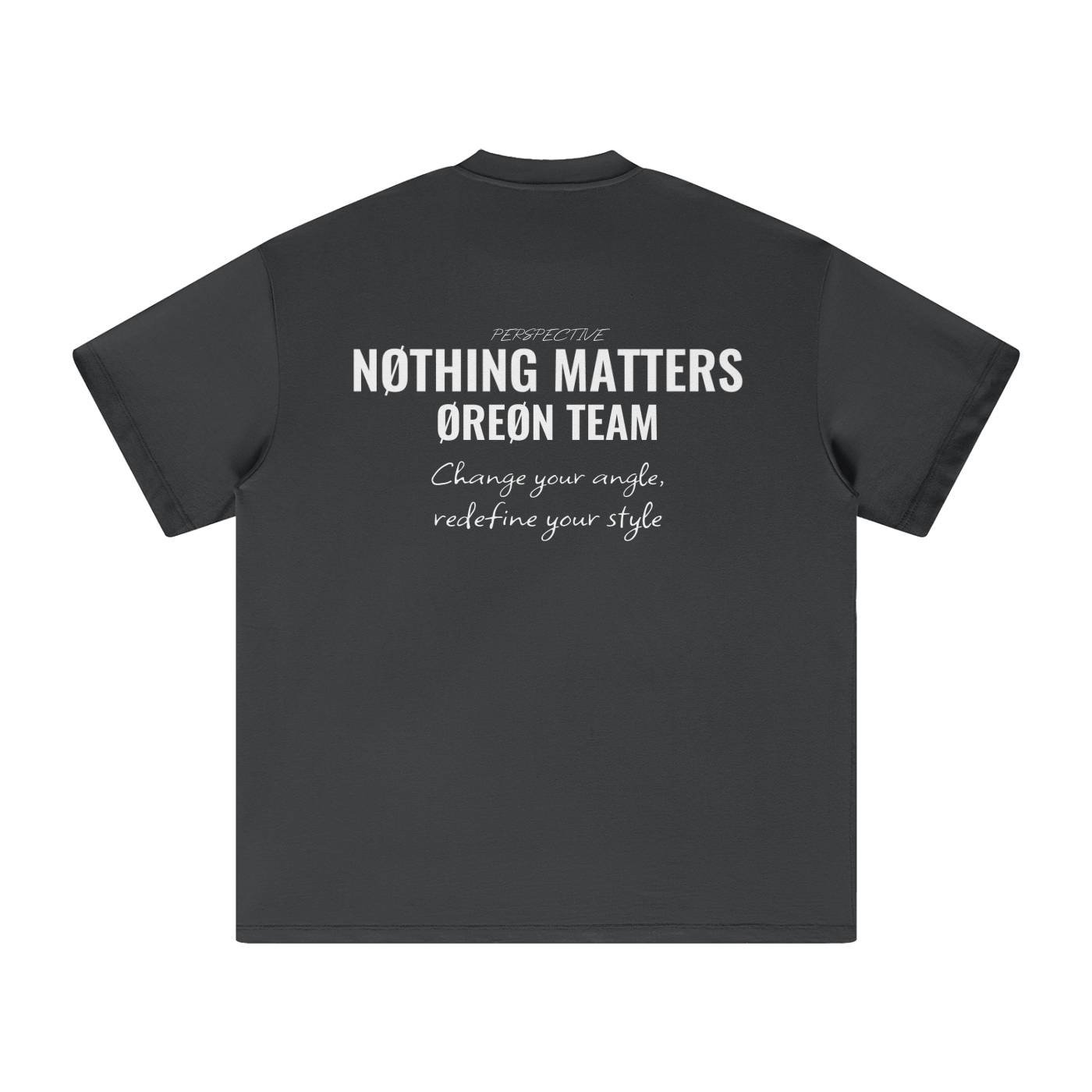 NØTHING MATTERS OVERSIZED T-SHIRT